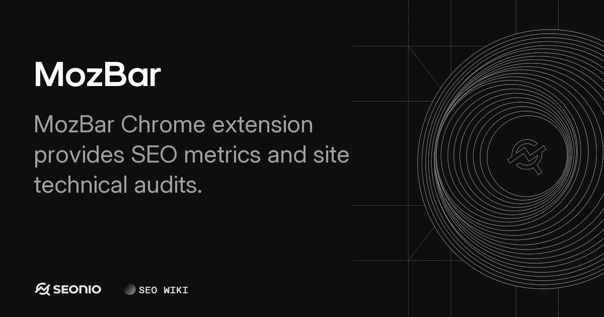 MozBar Guide: SEO Metrics & Page Analysis Features