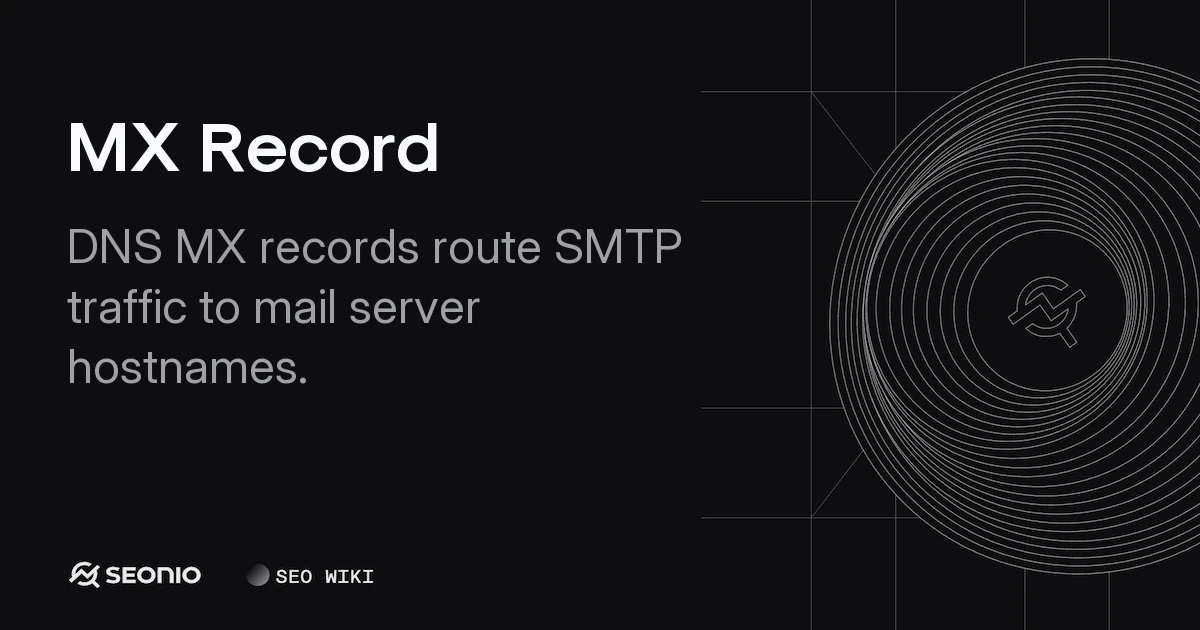 MX Record: DNS Configuration, Priority & Best Practices