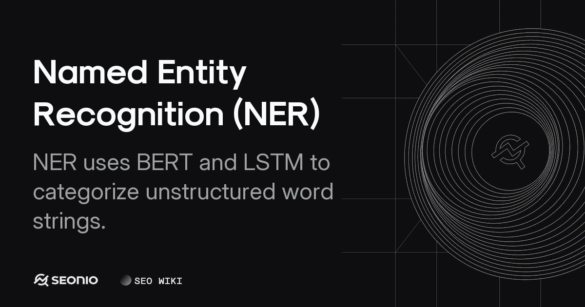 Named Entity Recognition (NER): Technical Wiki Guide