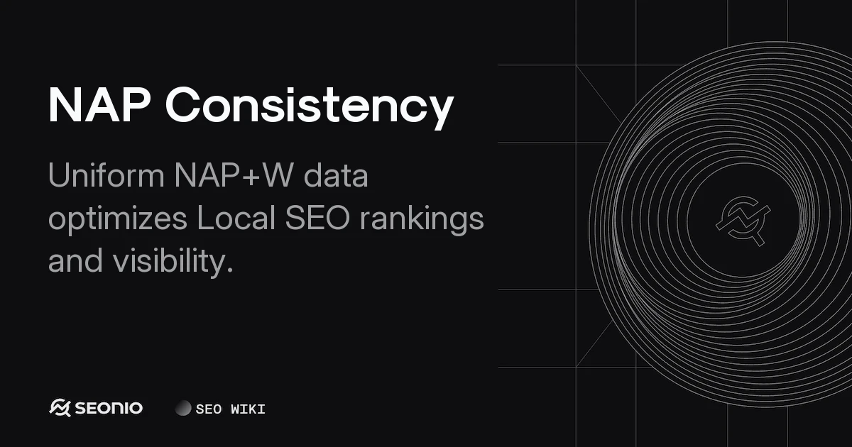 NAP Consistency: Guide to Local SEO Best Practices