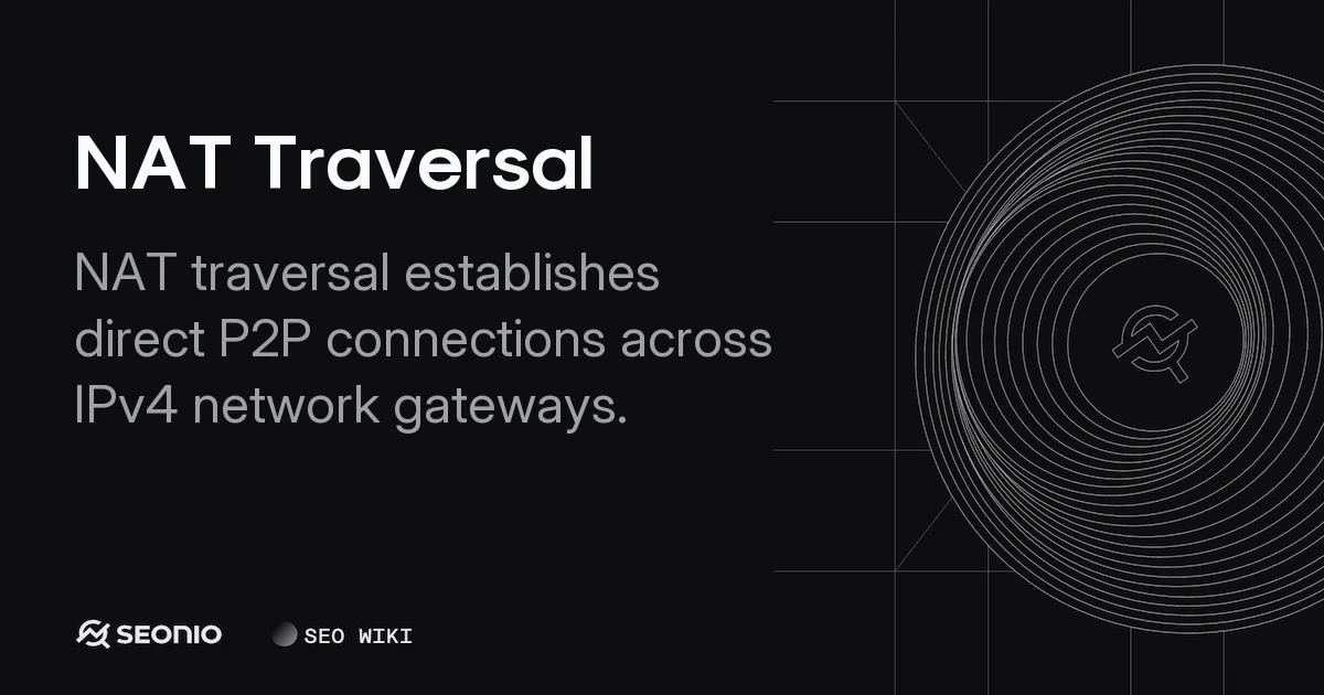 NAT Traversal: Connectivity Methods and Protocols