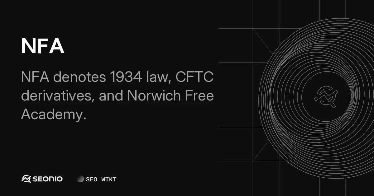 NFA: National Futures Association and Firearms Act