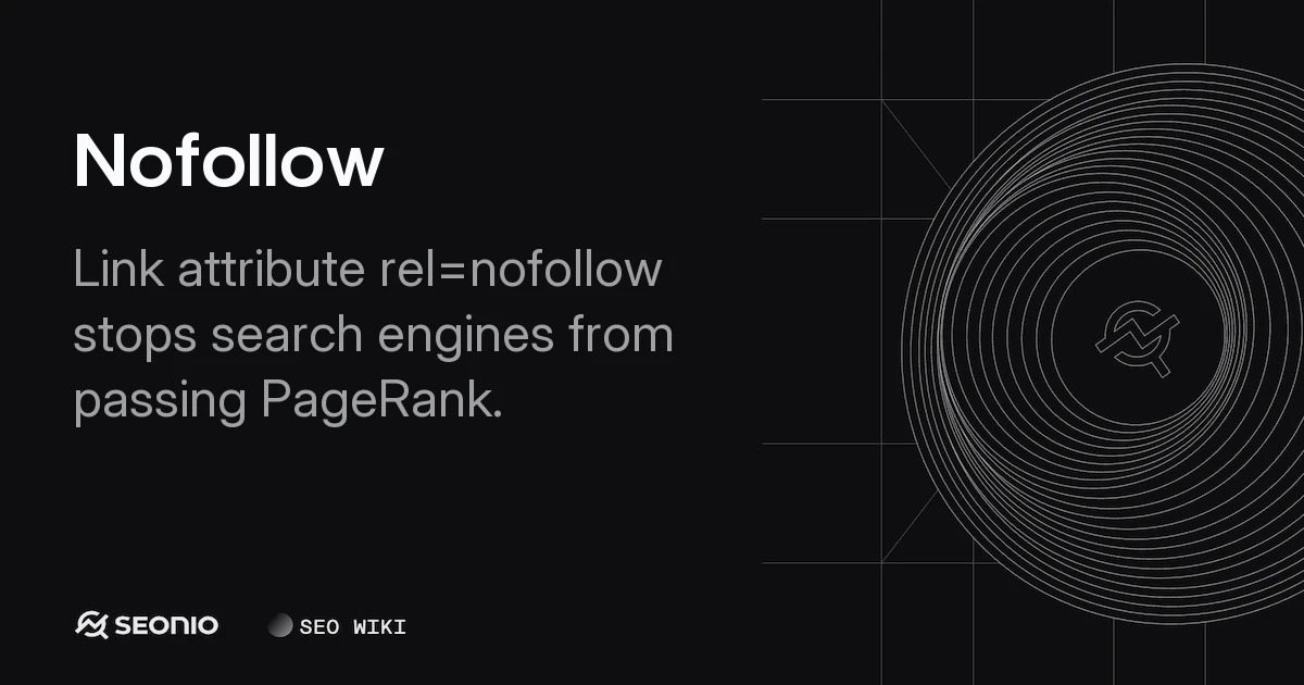 Nofollow Attribute: Usage and SEO Best Practices