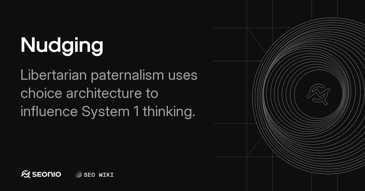 Nudging Explained: Principles of Choice Architecture