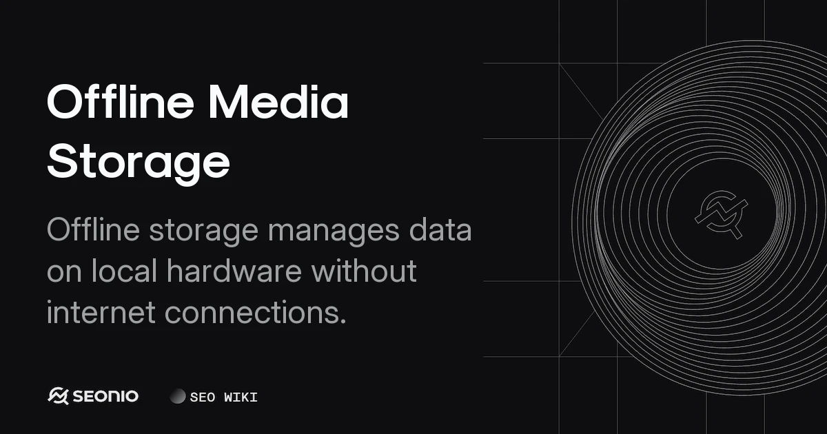 Offline Media Storage: Local Data Management Guide