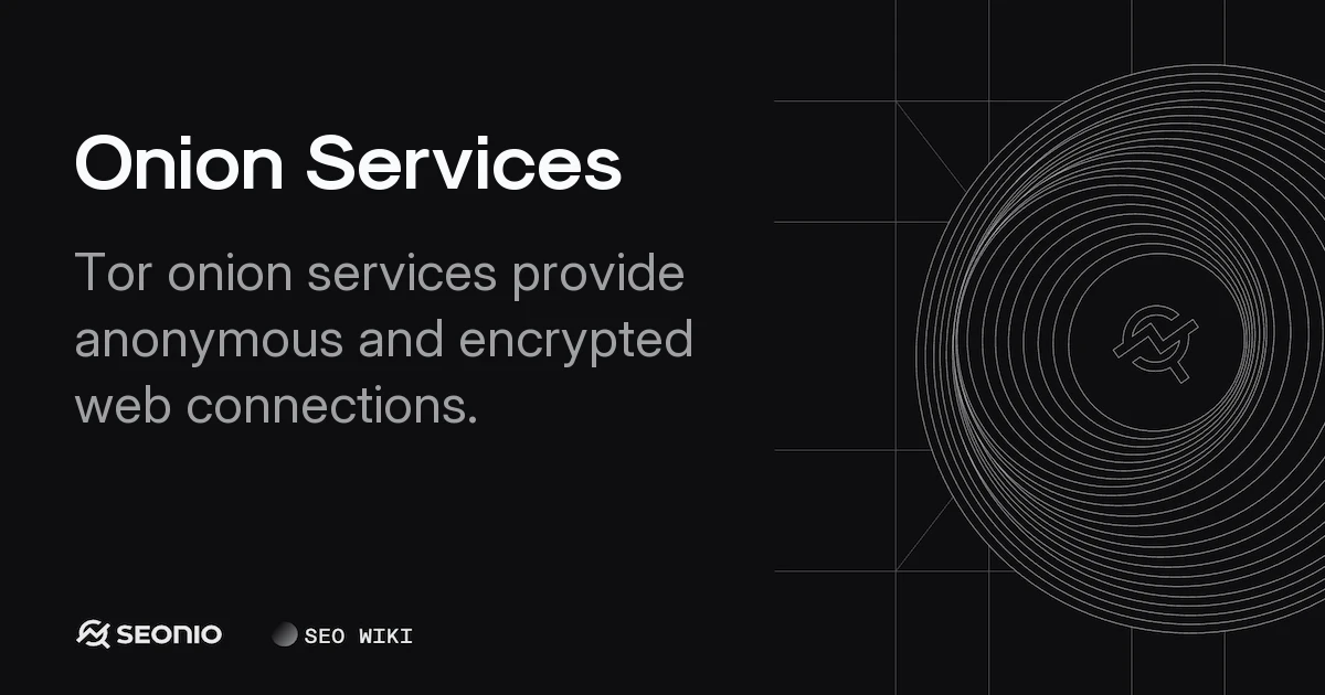 Onion Services: Tor Network Privacy & Setup Guide