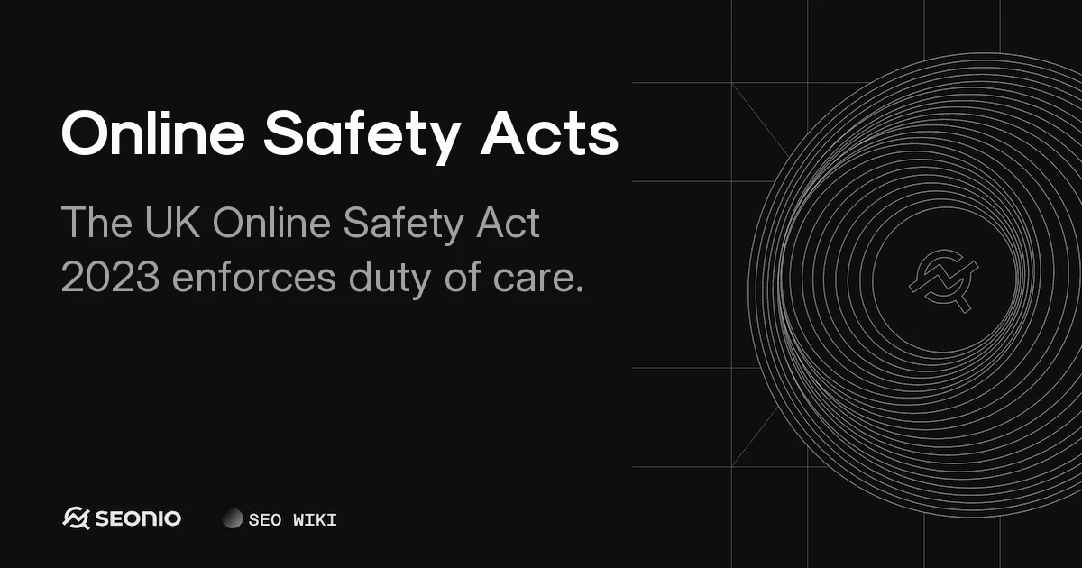Online Safety Acts: Regulation and Compliance Guide