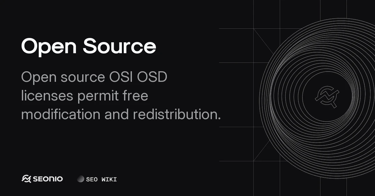 Open Source: Definition, Licensing, and Best Practices