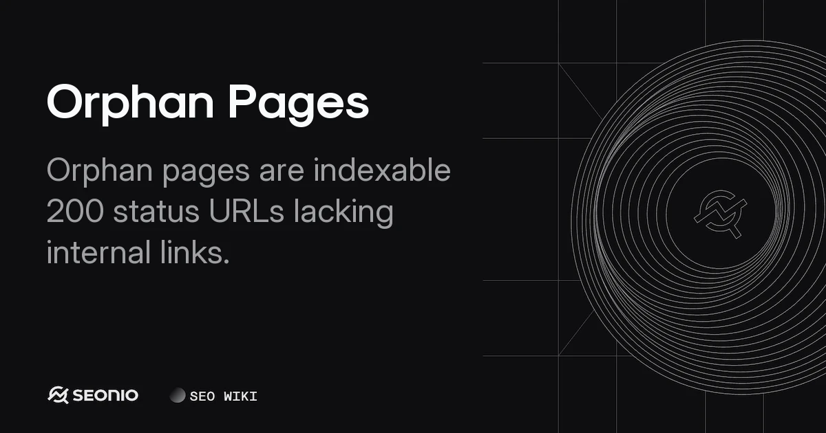 Orphan Pages: Identifying and Fixing Isolated URLs