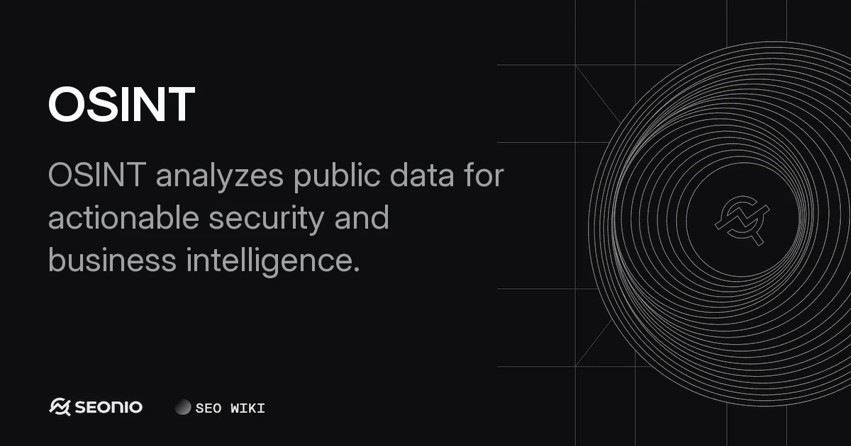 OSINT: Open-Source Intelligence Principles & Guide