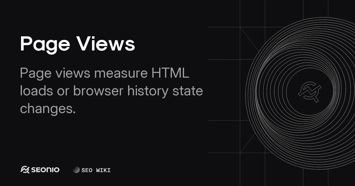 Page Views: Definition, Metrics, and GA4 Tracking