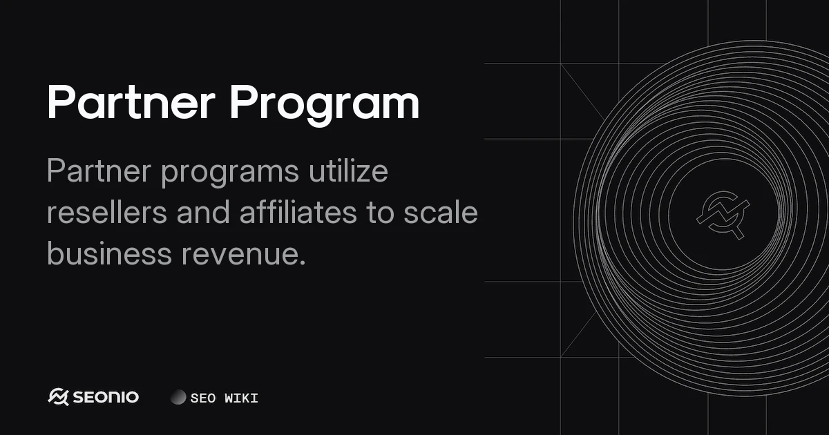 Partner Program: Definition, Types & Implementation