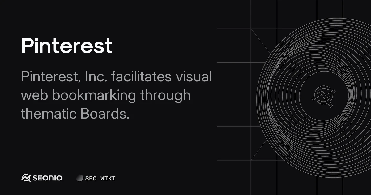 Pinterest: Visual Discovery and Bookmarking Overview
