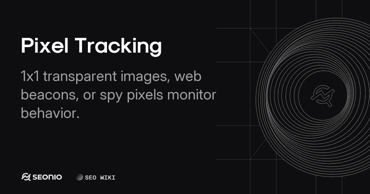 Pixel Tracking: How Web Beacons and Tags Function