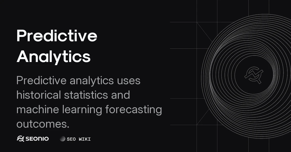 Predictive Analytics: Models, Process & Examples