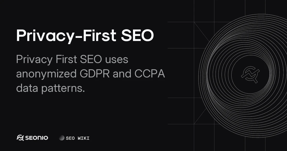Privacy-First SEO: Strategy, Tools & Implementation