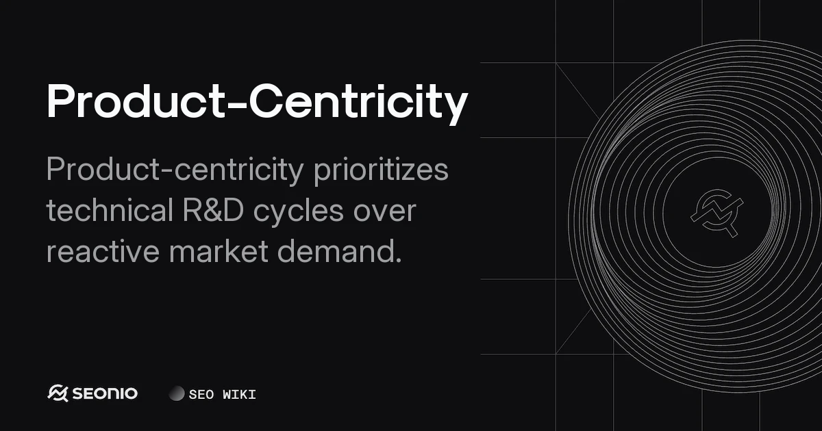 Product-Centricity: Definition, Strategy & Examples