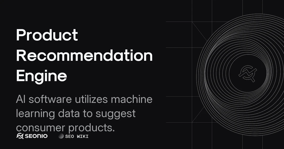 Product Recommendation Engine: Guide to Types & Usage
