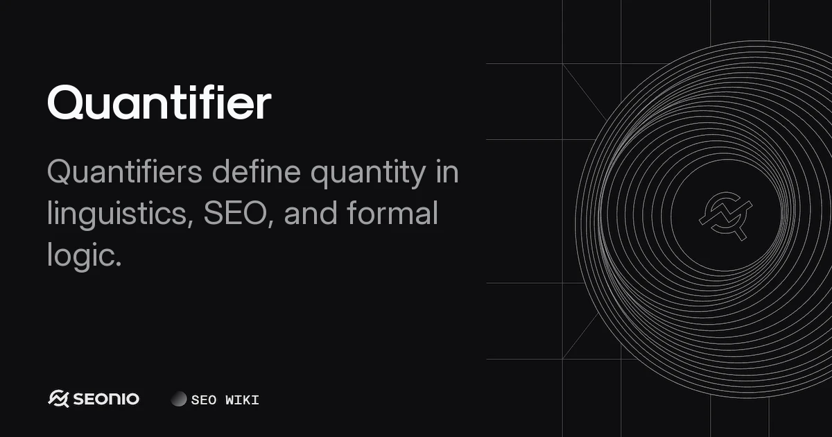 Quantifier Definition: Usage in Grammar and Logic