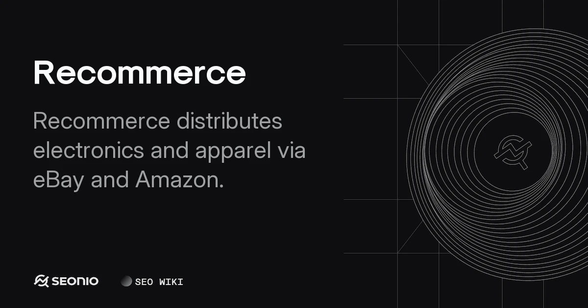 Recommerce: Definition, Processes, & Best Practices