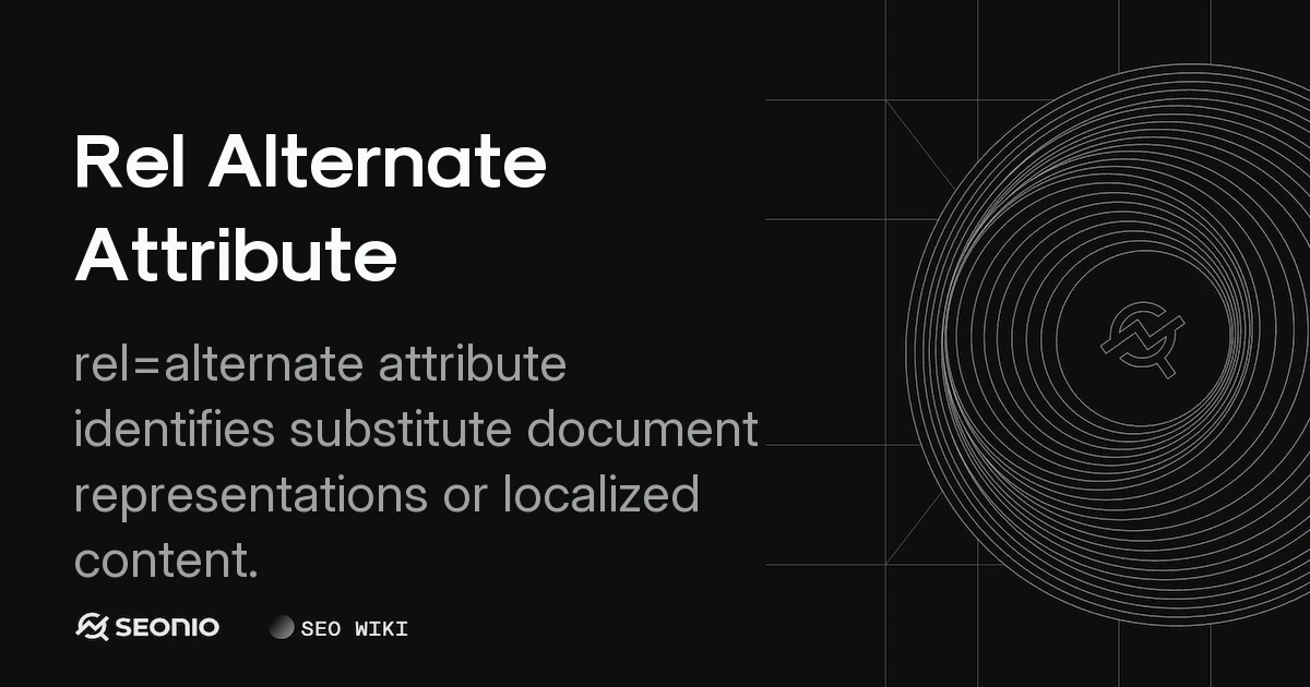 Rel Alternate Attribute: Usage & Implementation Guide