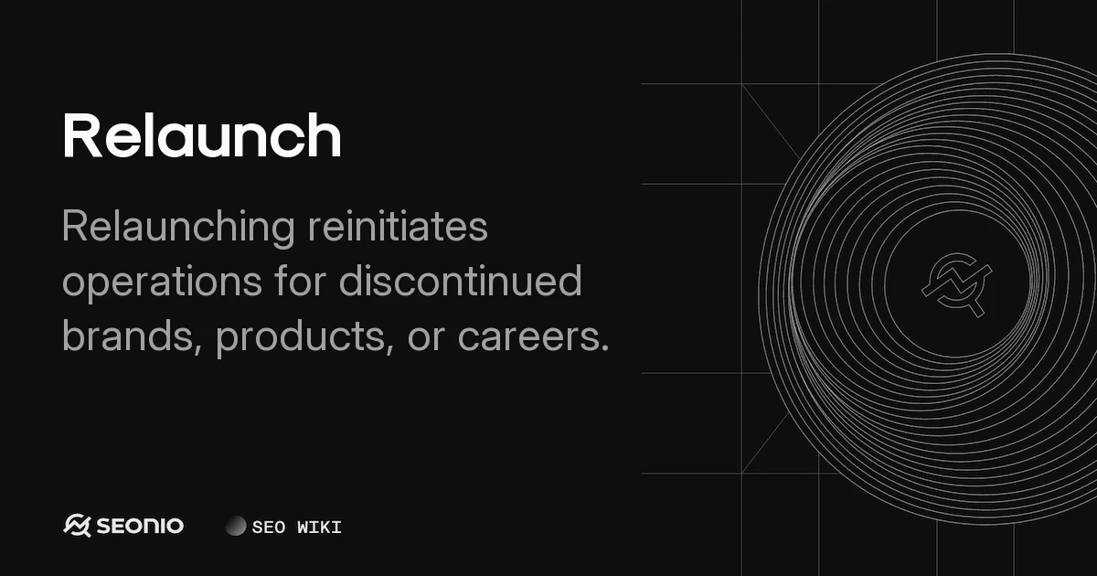 Relaunch Explained: Definitions, Strategy & Examples