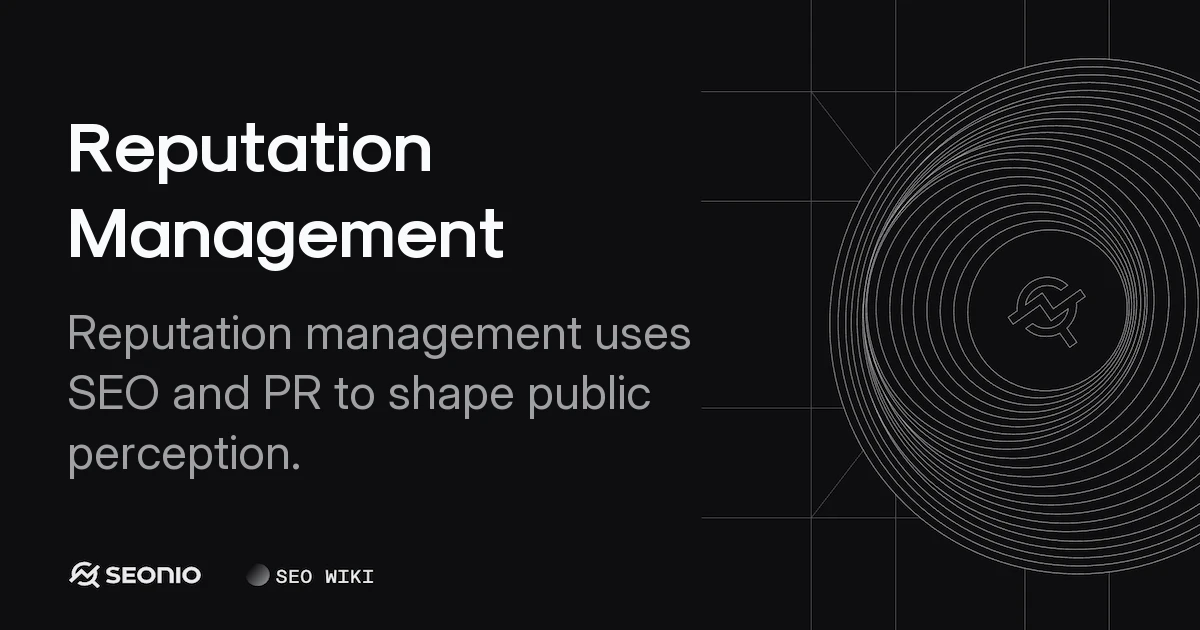 Reputation Management: Definition, Strategy & Examples
