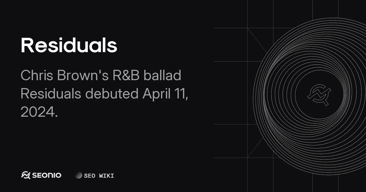 Residuals by Chris Brown: Chart History & Song Meaning