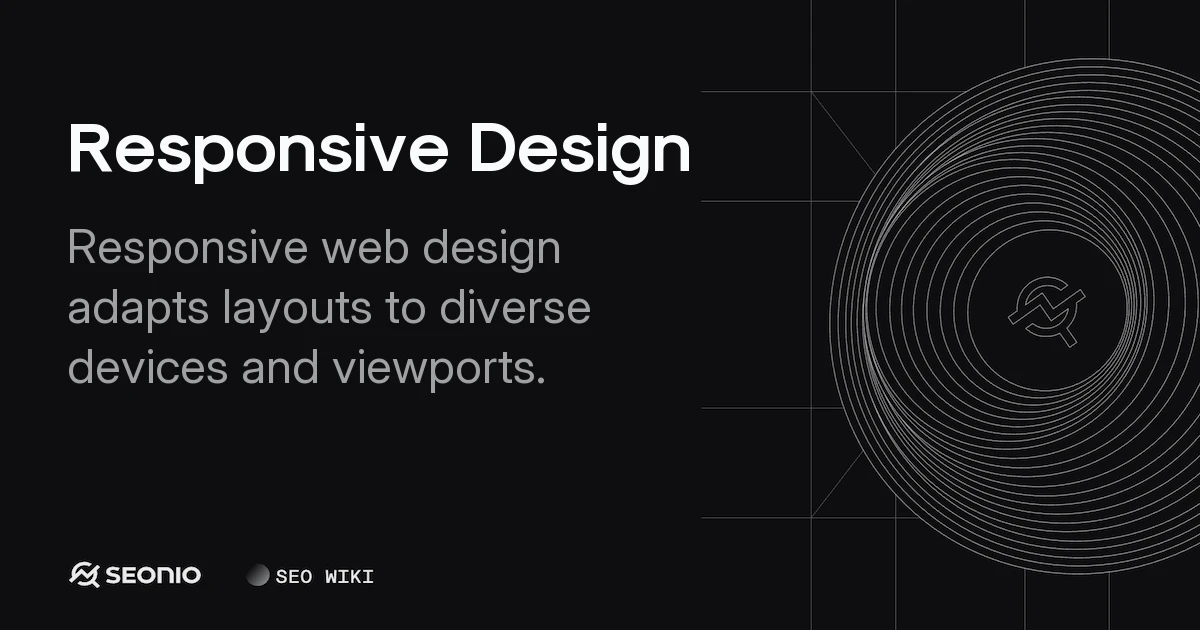 Responsive Design: Technical Guide and Best Practices