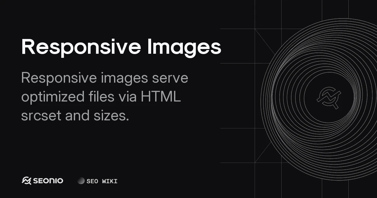 Responsive Images: Technical Guide and Best Practices