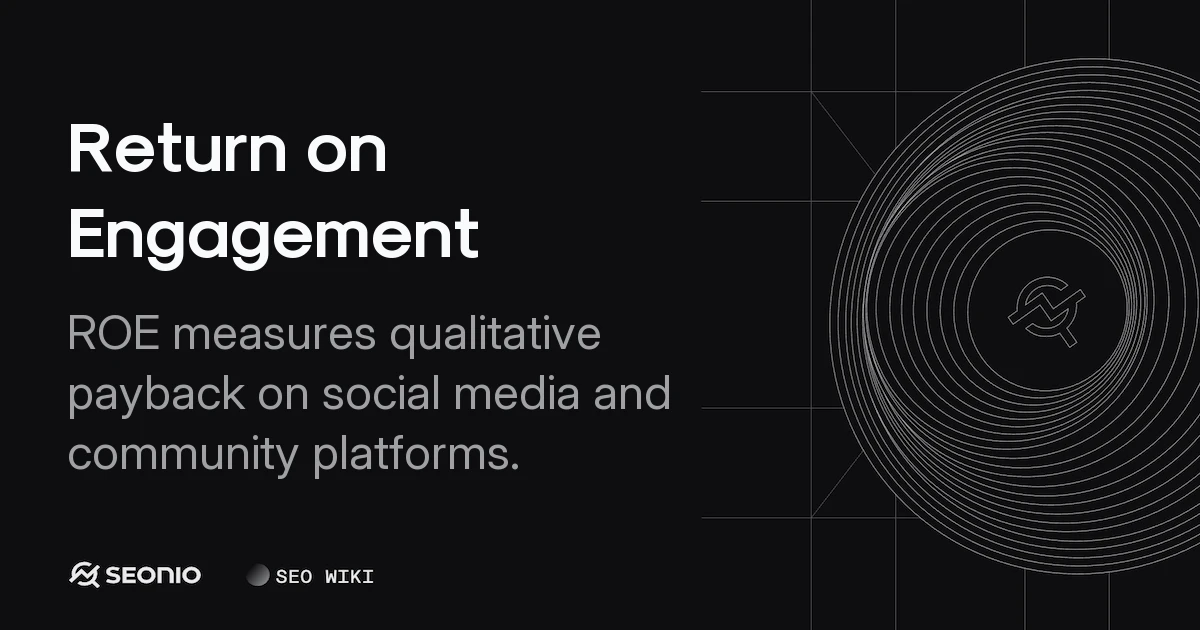 Return on Engagement (ROE): Definition & Measurement