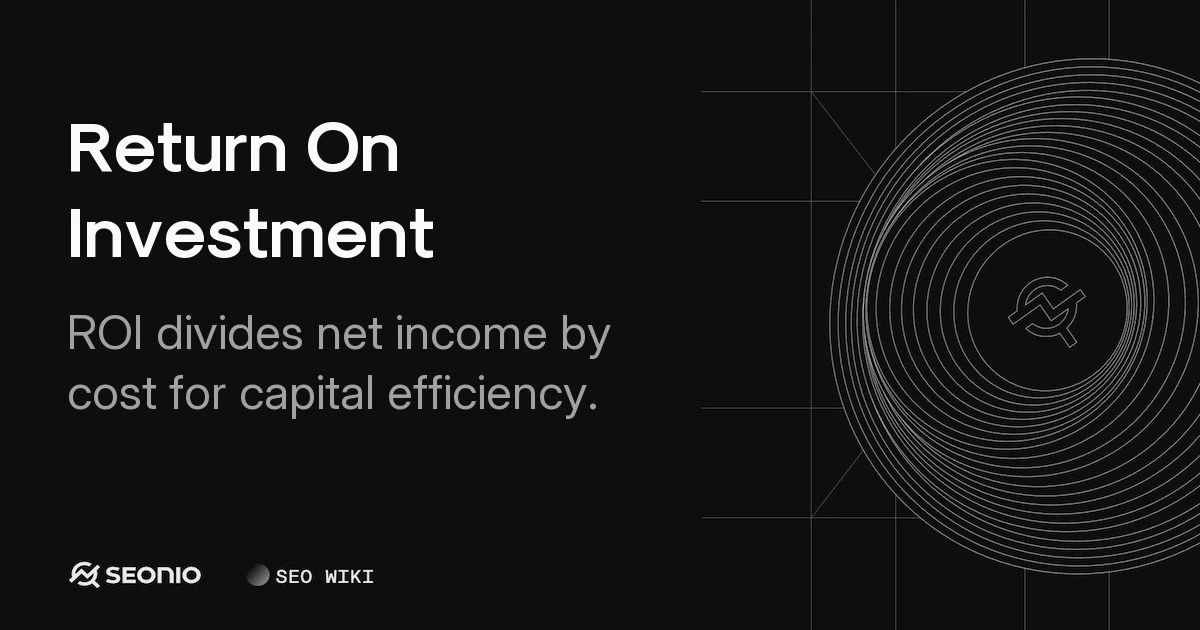 Return On Investment Guide: Formulas, Types & Examples