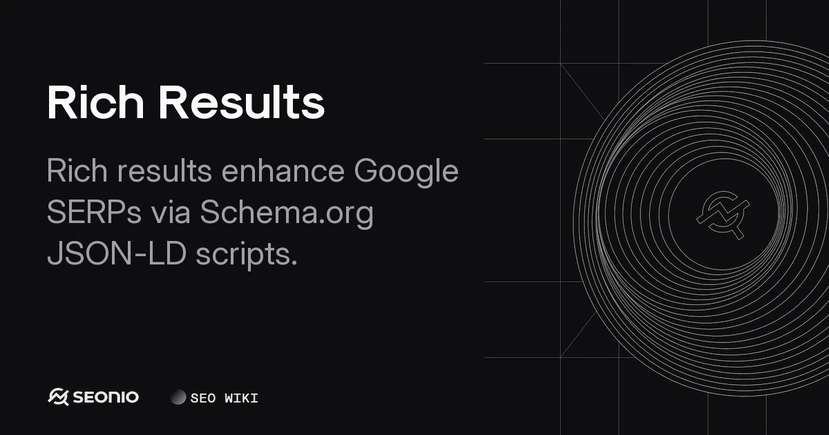 Rich Results: Implementation and Schema Best Practices