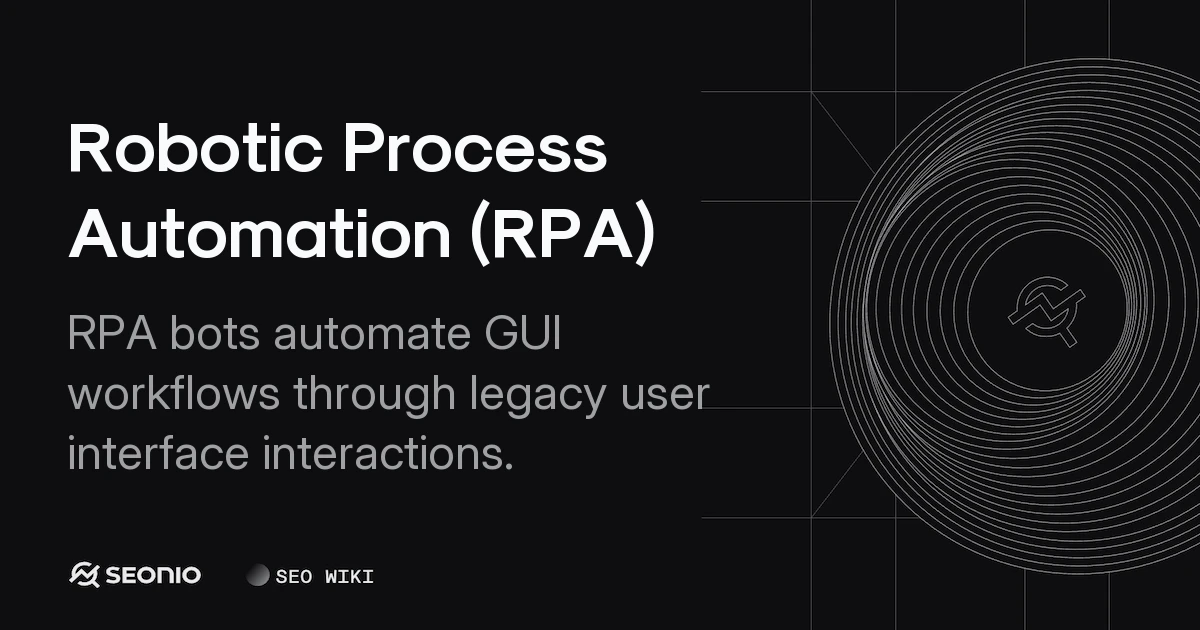 Robotic Process Automation (RPA): Technical Guide