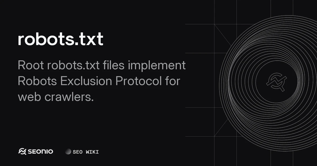 Robots.txt Guide: Syntax, Directives & Best Practices