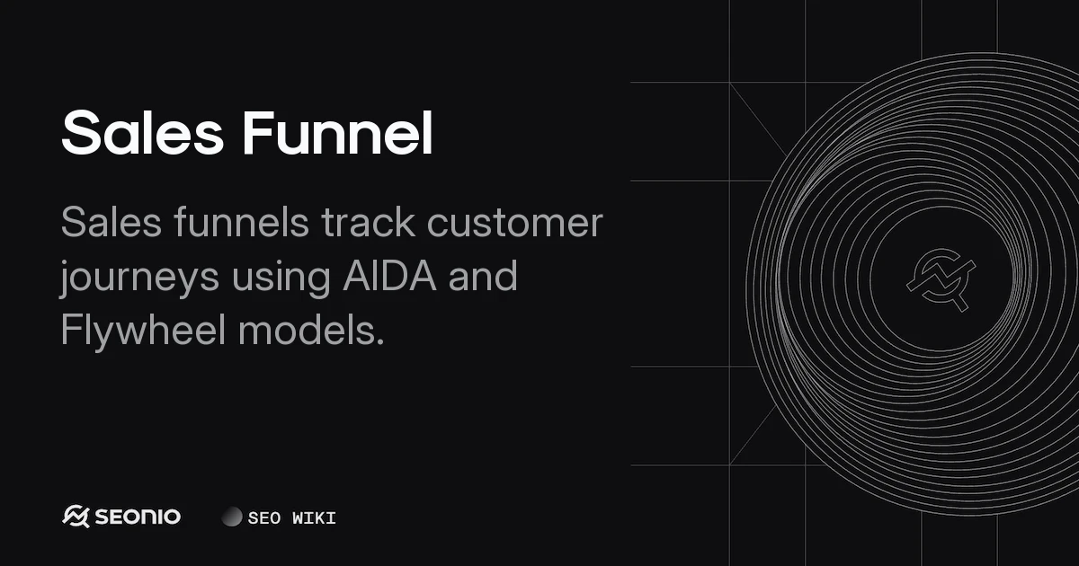 Sales Funnel: Definition, Stages, and Optimization