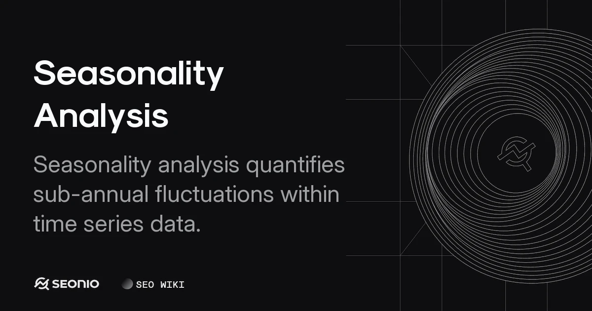 Seasonality Analysis: Identification and Forecasting
