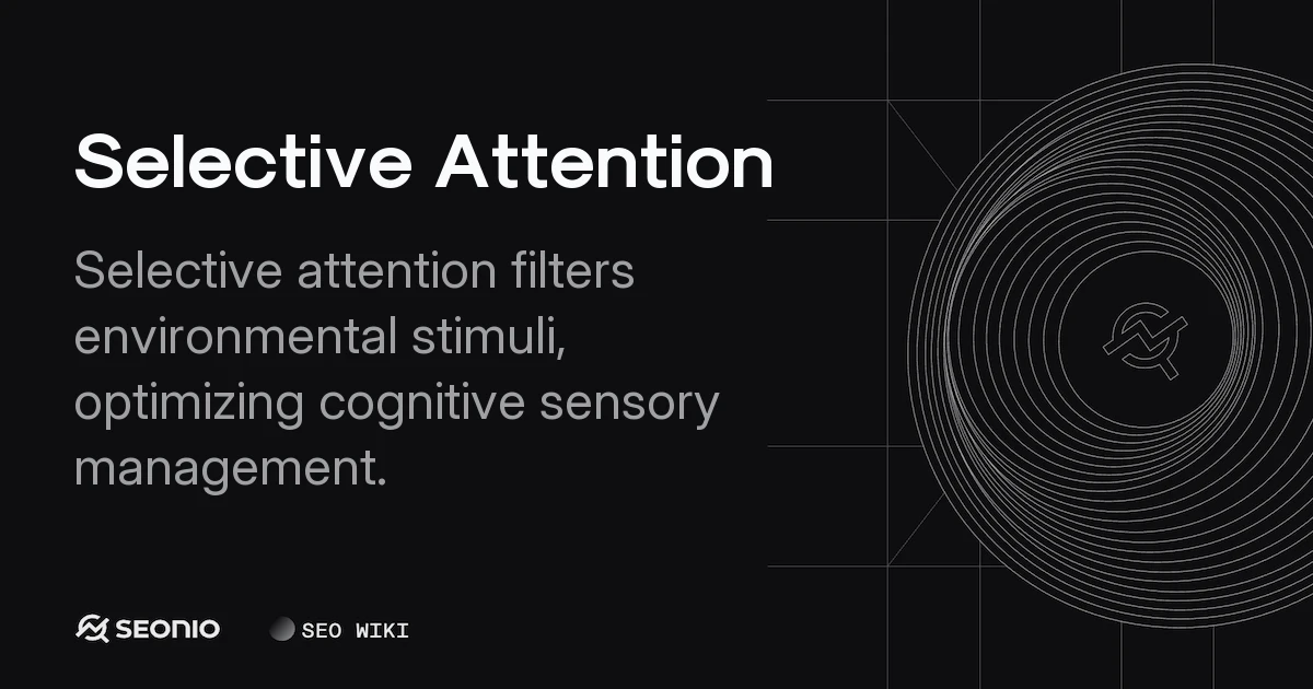 Selective Attention: Cognitive Models & Best Practices