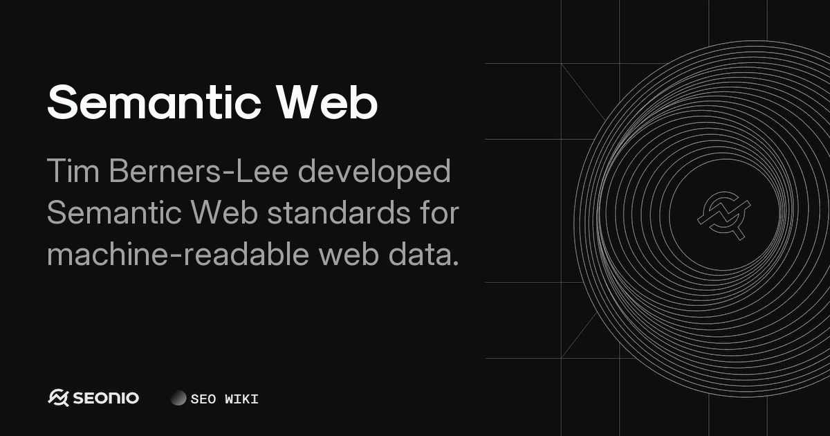 Semantic Web: Standards, Architecture & SEO Usage