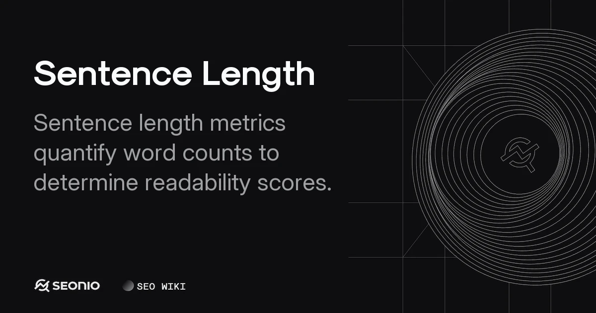 Sentence Length: Impact on Readability & Benchmarks