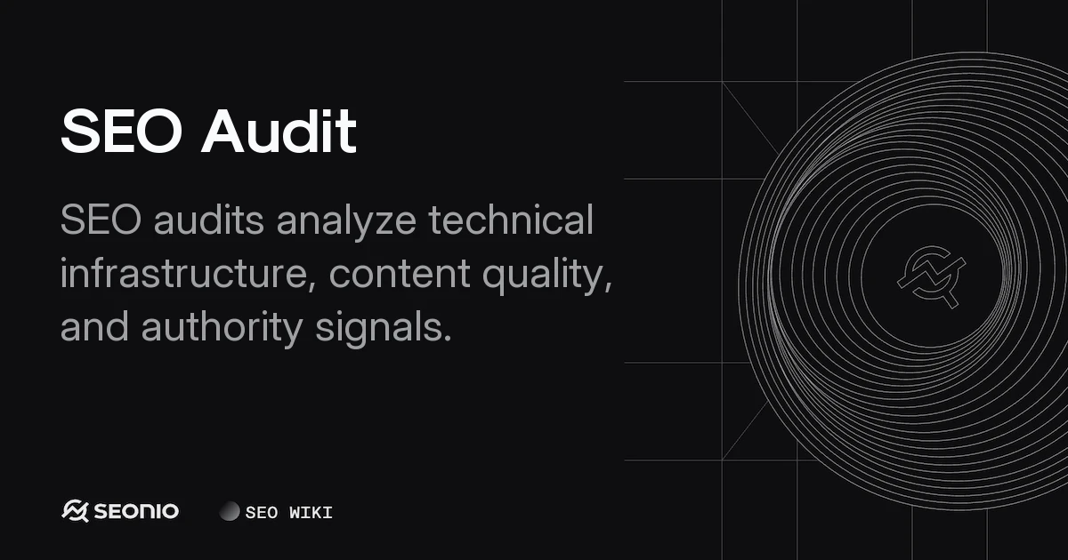 SEO Audit: Analysis, Components, and Best Practices