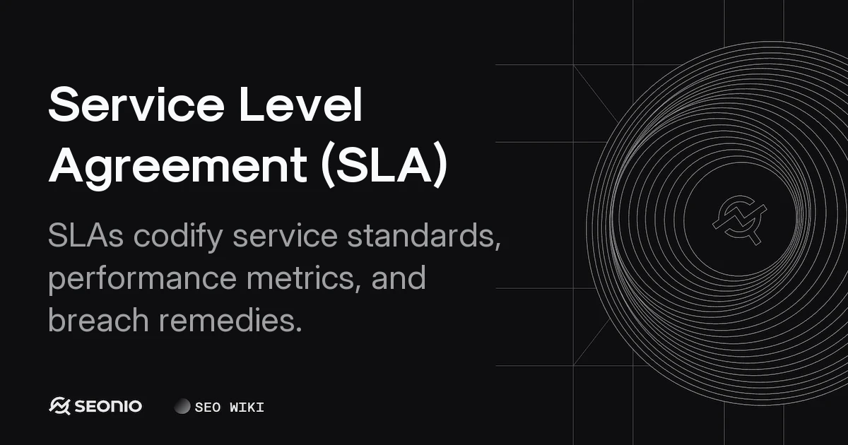 Service Level Agreement (SLA): Components and Types