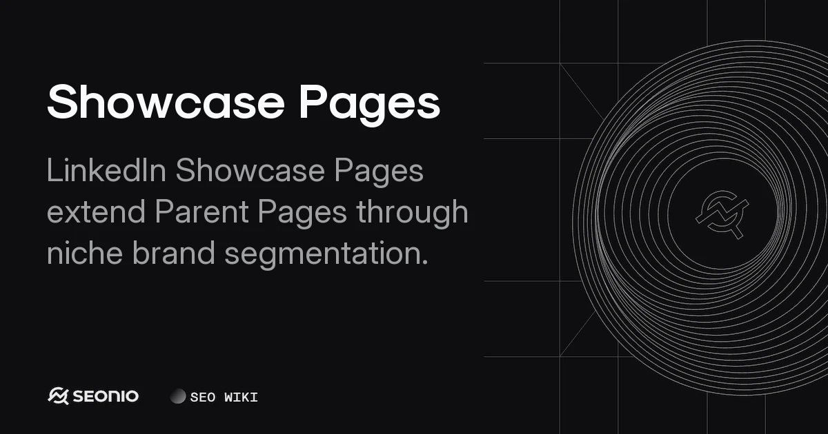 Showcase Pages: LinkedIn Setup and Best Practices