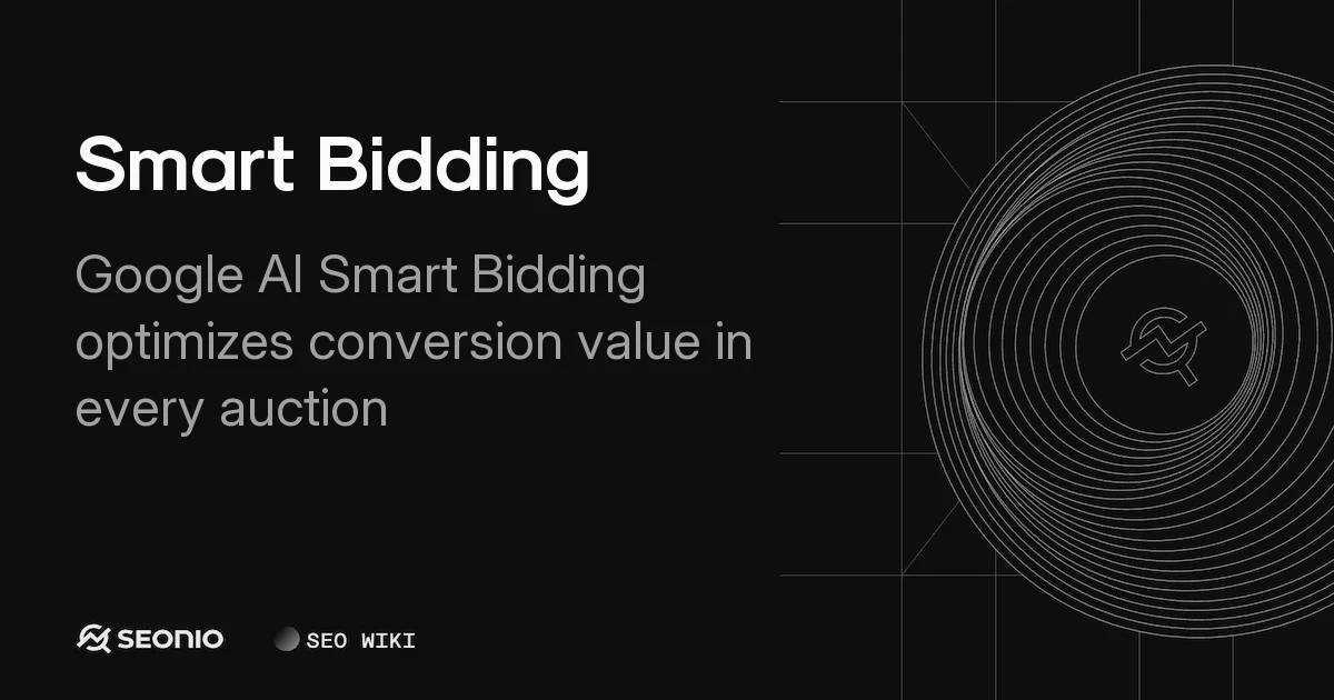 Smart Bidding: Strategies, Signals & Best Practices