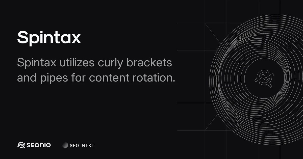 Spintax: Formatting Rules, Logic & Implementation