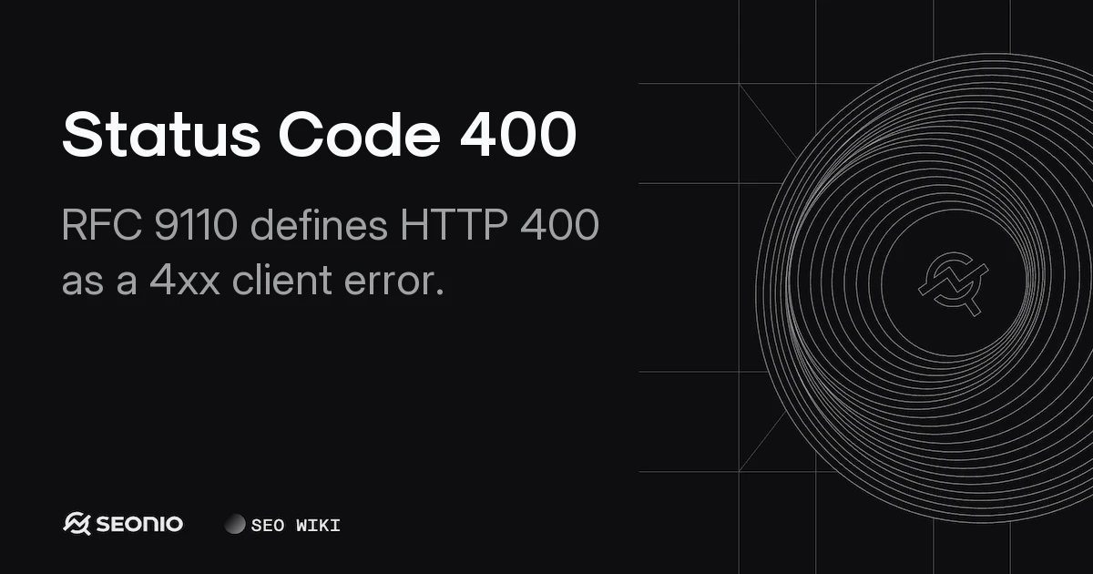 Status Code 400: Definition, Causes, and Solutions