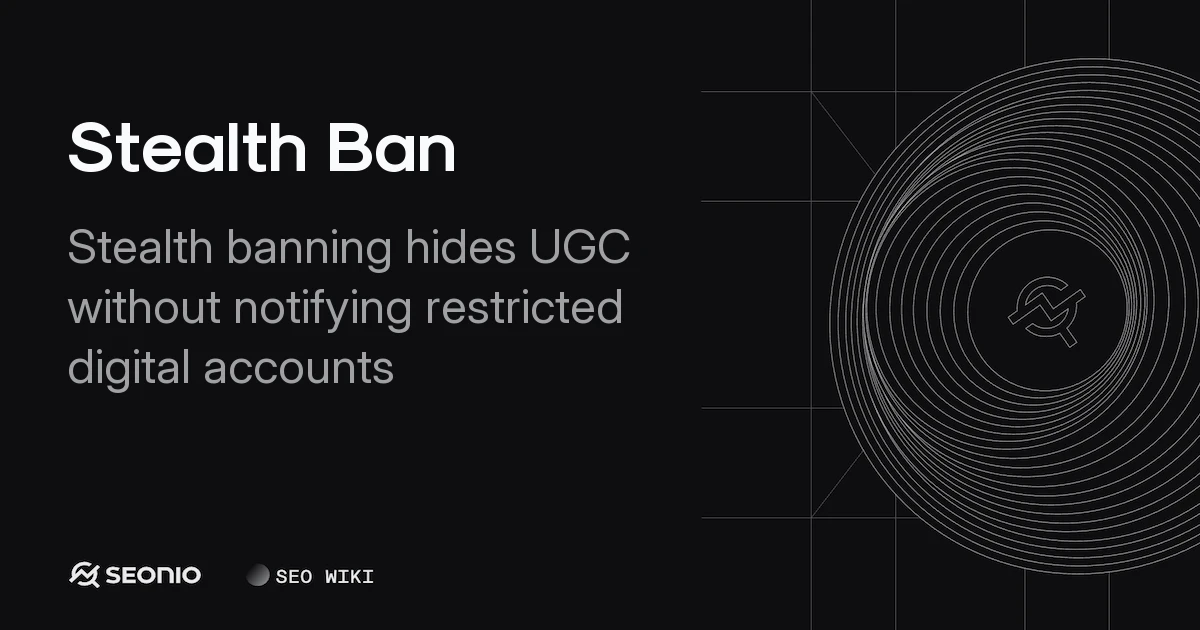 Stealth Ban: Definition, Mechanics & Common Triggers