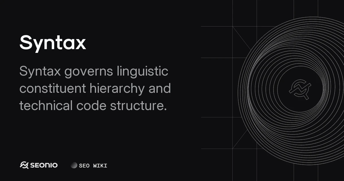 Syntax Explained: Linguistic and Programming Rules