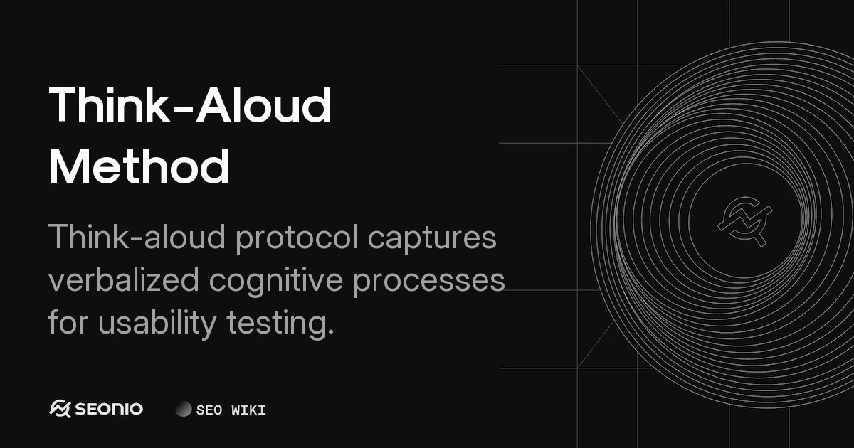 Think-Aloud Method: Usability Testing & Protocols