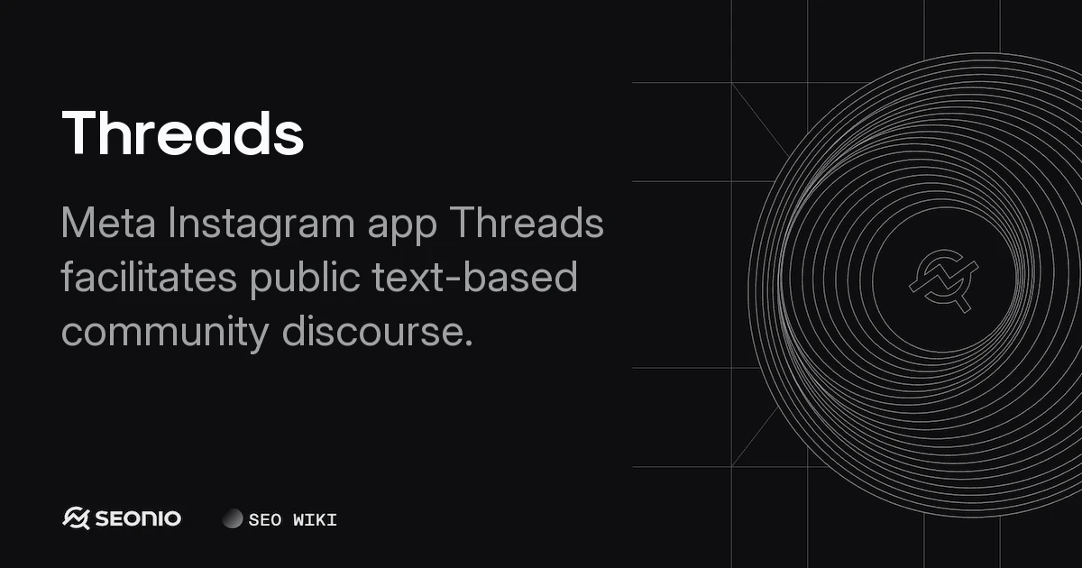 Threads: Features, Technical Specs & Usage Guide